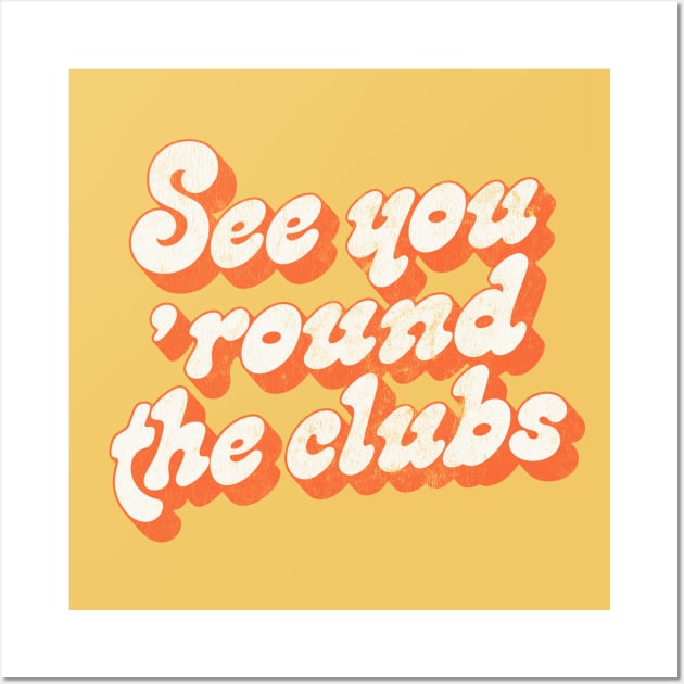 George Harrison - See You 'Round The Clubs - Quote Fan Gift Wall Art by DankFutura